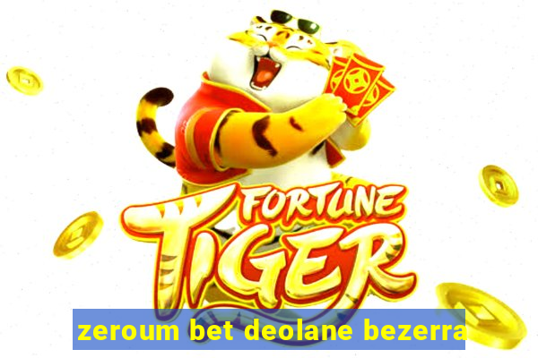 zeroum bet deolane bezerra